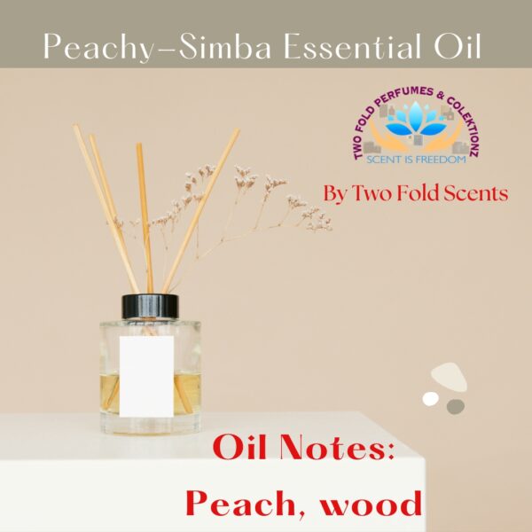 Peachy-Simba Essential Oil (Diffusers) 250ML - By Two Fold Scents